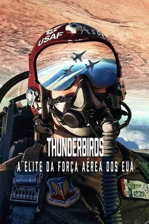 Thunderbirds: A Elite da Força Aérea dos EUA 2025