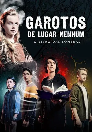 Garotos de Lugar Nenhum: O Livro das Sombras 2018